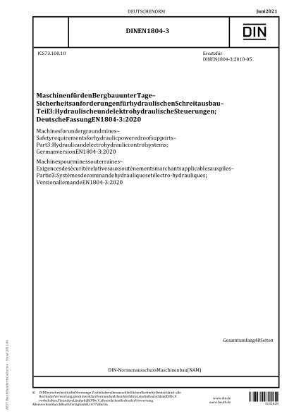 DIN EN 1804-3-2021Machines for underground mines - Safety requirements for hydraulic powered roof supports - Part 3: Hydraulic and electro hydraulic control systems; German version EN 1804-3:2020