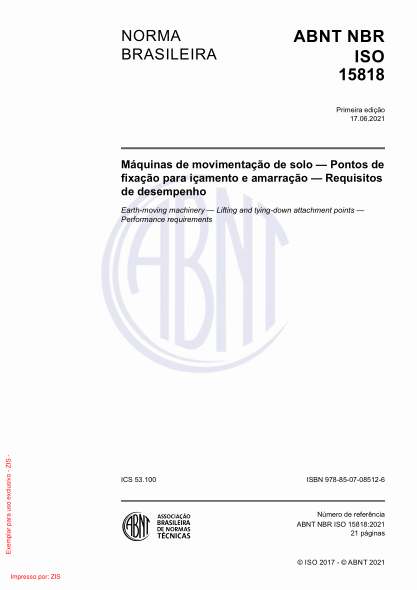 ABNT NBR ISO 15818-2021Earth-moving machinery - Lifting and tying-down attachment points - Performance requirements
