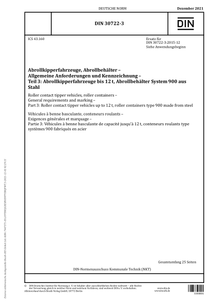DIN 30722-3-2021Roller contact tipper vehicles, roller containers - General requirements and marking - Part 3: Roller contact tipper vehicles up to 12 t, roller containers type 900 made from steel