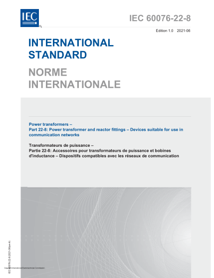 IEC 60076-22-8-2021Power transformers - Part 22-8: Power transformer and reactor fittings - Devices suitable for use in communication networks