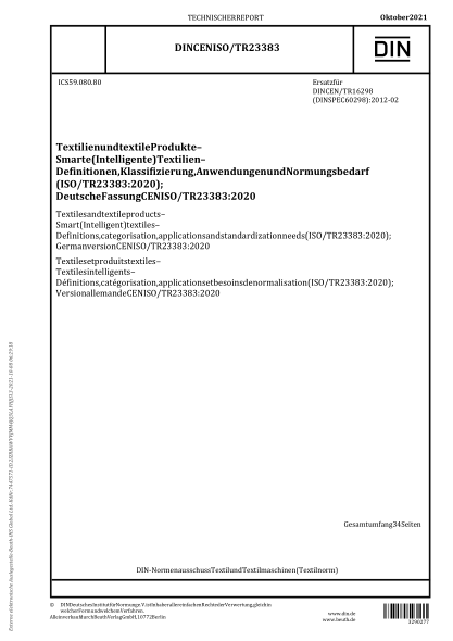 DIN CEN ISO/TR 23383-2021Textiles and textile products - Smart (Intelligent) textiles - Definitions, categorisation, applications and standardization needs (ISO/TR 23383:2020); German version CEN ISO/TR 23383:2020