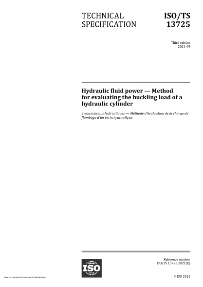 ISO/TS 13725-2021Hydraulic fluid power — Method for evaluating the buckling load of a hydraulic cylinder