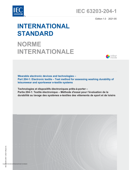 IEC 63203-204-1-2021Wearable electronic devices and technologies - Part 204-1- Electronic textile - Test method for assessing washing durability of leisurewear and sportswear e-textile systems