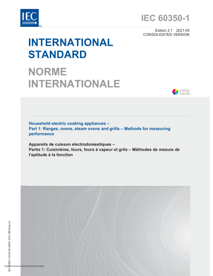 IEC 60350-1-2016+Amd 1-2021Household electric cooking appliances - Part 1- Ranges, ovens, steam ovens and grills - Methods for measuring performance