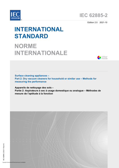 IEC 62885-2-2021Surface cleaning appliances - Part 2: Dry vacuum cleaners for household or similar use - Methods for measuring the performance