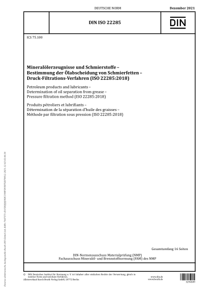 DIN ISO 22285-2021Petroleum products and lubricants - Determination of oil separation from grease - Pressure filtration method (ISO 22285:2018)