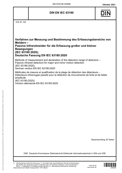 DIN EN IEC 63180-2021Methods of measurement and declaration of the detection range of detectors - Passive infrared detectors for major and minor motion detection (IEC 63180:2020); German version EN IEC 63180:2020