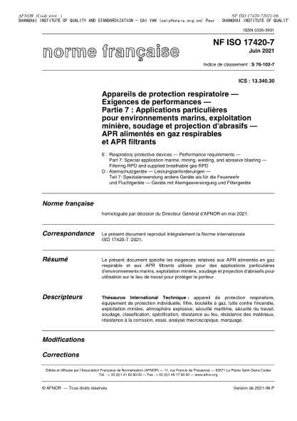 NF S76-102-7-2021Respiratory protective devices - Performance requirements - Part 7 : special application marine, mining, welding, and abrasive blasting - Filtering RPD and supplied breathable gas RPD