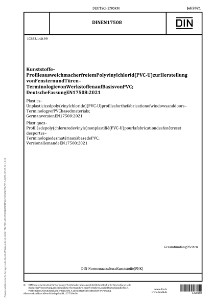 DIN EN 17508-2021Plastics - Unplasticized poly(vinyl chloride) (PVC-U) profiles for the fabrication of windows and doors - Terminology of PVC based materials; German version EN 17508:2021