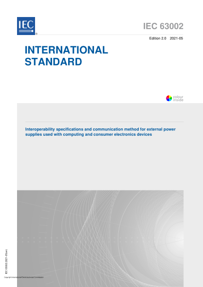 IEC 63002-2021Interoperability specifications and communication method for external power supplies used with computing and consumer electronics devices
