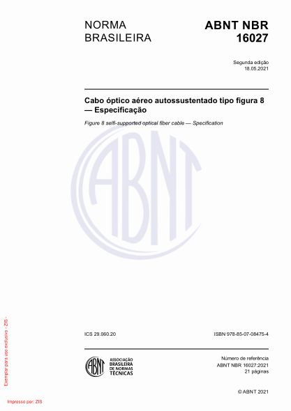 ABNT NBR 16027-2021Figure 8 self-supported optical fiber cable - Specification