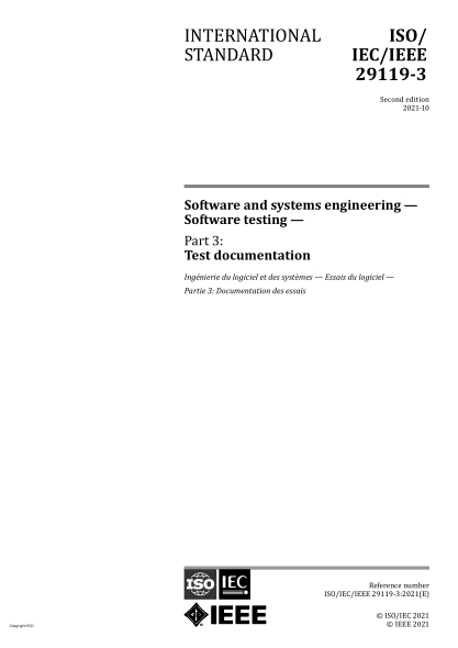ISO/IEC/IEEE 29119-3-2021Software and systems engineering — Software testing — Part 3: Test documentation