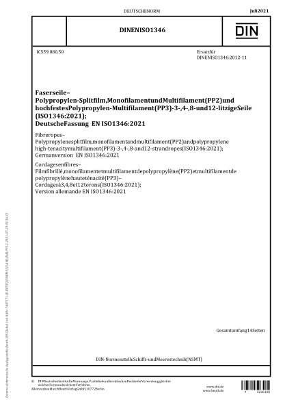 DIN EN ISO 1346-2021Fibre ropes - Polypropylene split film, monofilament and multifilament (PP2) and polypropylene high-tenacity multifilament (PP3) - 3-, 4-, 8- and 12-strand ropes (ISO 1346:2021); German version EN ISO 1346:2021
