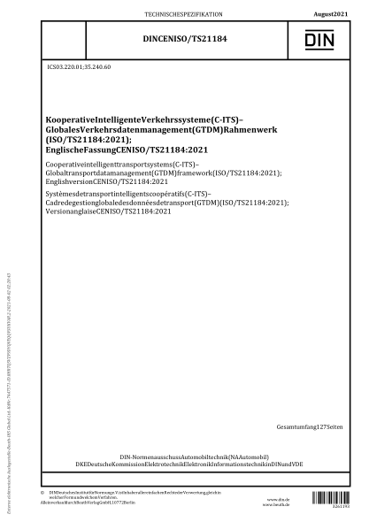 DIN CEN ISO/TS 21184-2021Cooperative intelligent transport systems (C-ITS) - Global transport data management (GTDM) framework (ISO/TS 21184:2021); English version CEN ISO/TS 21184:2021