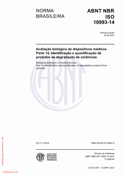 ABNT NBR ISO 10993-14-2021Biological evaluation of medical devices Part 14: Identification and quantification of degradation products from ceramics