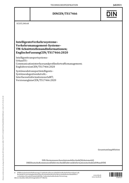 DIN CEN/TS 17466-2021Intelligent transport systems - Urban ITS - Communication interfaces and profiles for traffic management; English version CEN/TS 17466:2020