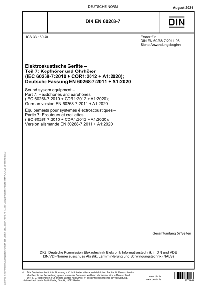 DIN EN 60268-7-2021Sound system equipment - Part 7: Headphones and earphones (IEC 60268-7:2010 + COR1:2012 + A1:2020); German version EN 60268-7:2011 + A1:2020