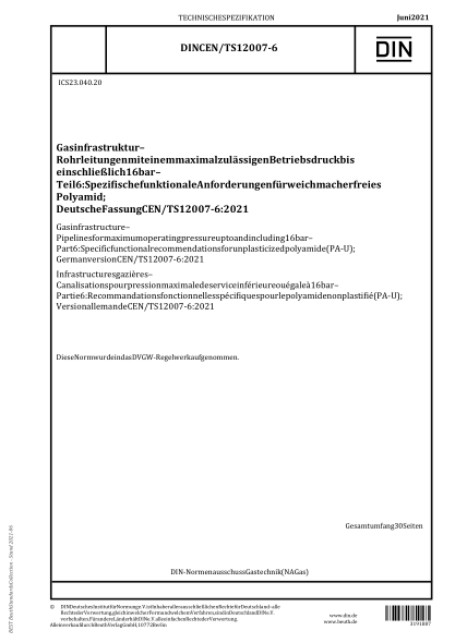 DIN CEN/TS 12007-6-2021Gas infrastructure - Pipelines for maximum operating pressure up to and including 16 bar - Part 6: Specific functional recommendations for unplasticized polyamide (PA-U); German version CEN/TS 12007-6:2021