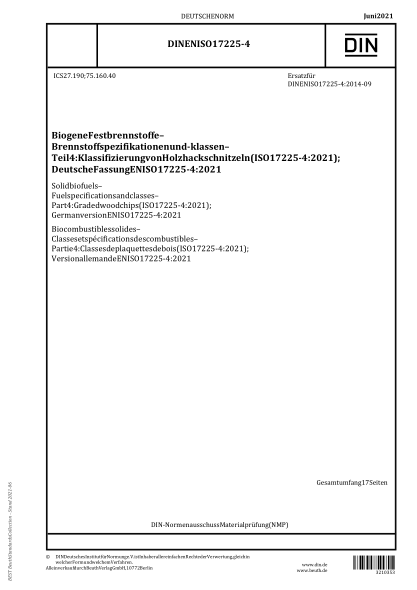 DIN EN ISO 17225-4-2021Solid biofuels - Fuel specifications and classes - Part 4: Graded wood chips (ISO 17225-4:2021); German version EN ISO 17225-4:2021