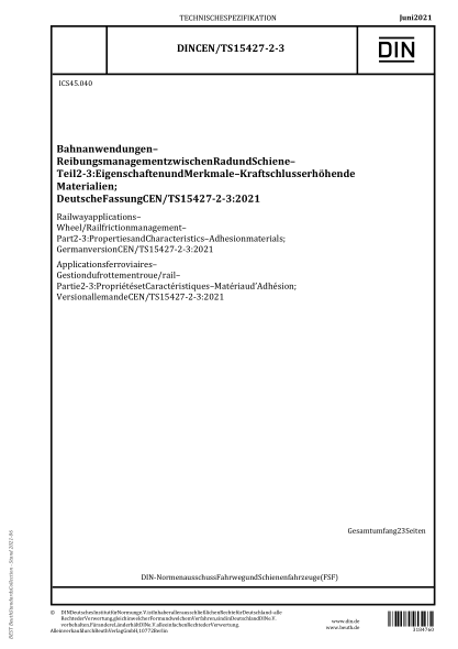 DIN CEN/TS 15427-2-3-2021Railway applications - Wheel/Rail friction management - Part 2-3: Properties and Characteristics - Adhesion materials; German version CEN/TS 15427-2-3:2021