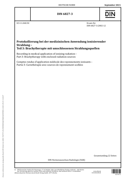DIN 6827-3-2021Recording in medical application of ionizing radiation - Part 3: Brachytherapy with enclosed radiation sources