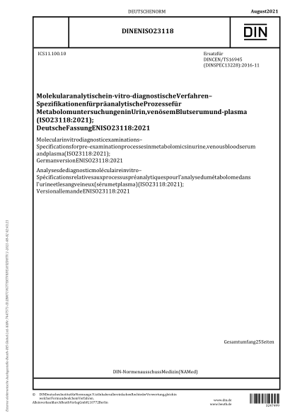 DIN EN ISO 23118-2021Molecular in vitro diagnostic examinations - Specifications for pre-examination processes in metabolomics in urine, venous blood serum and plasma (ISO 23118:2021); German version EN ISO 23118:2021