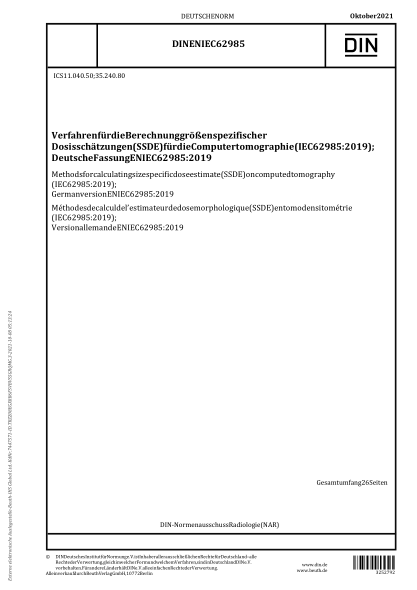 DIN EN IEC 62985-2021Methods for calculating size specific dose estimate (SSDE) on computed tomography (IEC 62985:2019); German version EN IEC 62985:2019
