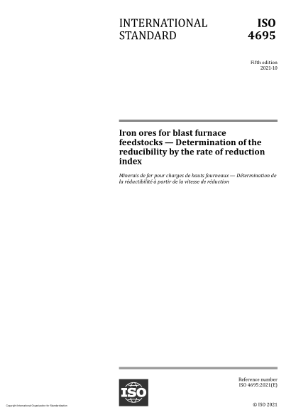 ISO 4695-2021Iron ores for blast furnace feedstocks — Determination of the reducibility by the rate of reduction index