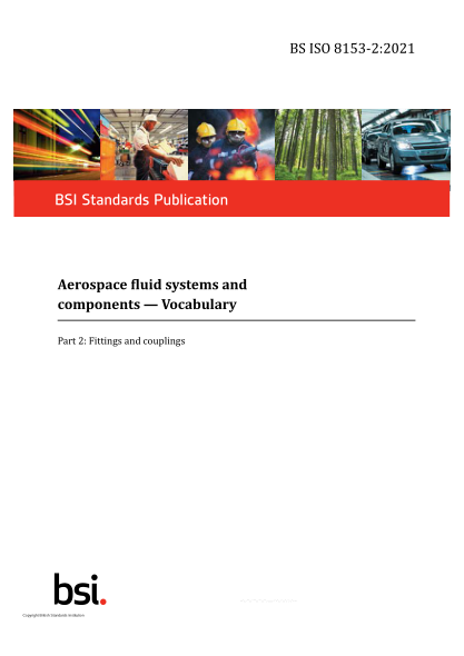 BS ISO 8153-2-2021Aerospace fluid systems and components. Vocabulary. Part 2:Fittings and couplings