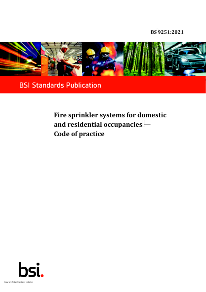 BS 9251-2021Fire sprinkler systems for domestic and residential occupancies. Code of practice