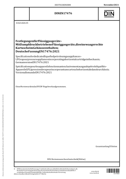DIN EN 17476-2021Specifications for dedicated liquefied petroleum gas appliances - LPG vapour pressure appliances incorporating a horizontal cartridge in the chassis; German version EN 17476:2021