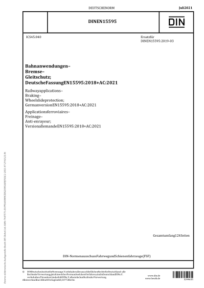 DIN EN 15595-2021Railway applications - Braking - Wheel slide protection; German version EN 15595:2018 + AC:2021