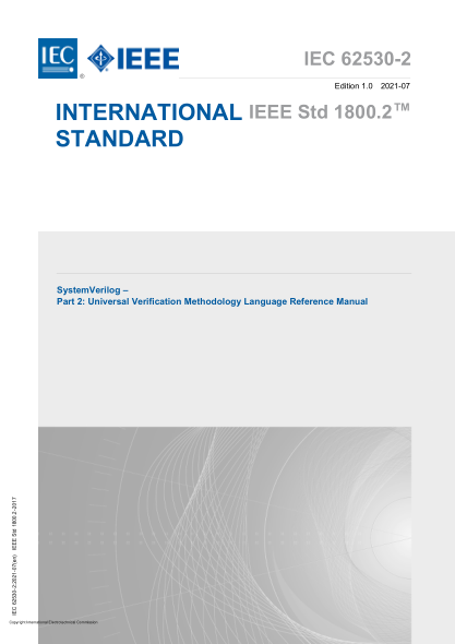 IEC 62530-2-2021SystemVerilog - Part 2- Universal Verification Methodology Language Reference Manual