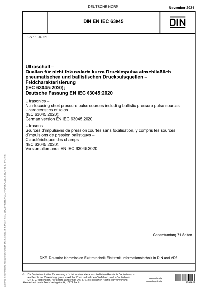 DIN EN IEC 63045-2021Ultrasonics - Non-focusing short pressure pulse sources including ballistic pressure pulse sources - Characteristics of fields (IEC 63045:2020); German version EN IEC 63045:2020