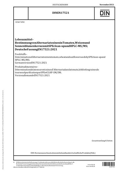 DIN EN 17521-2021Foodstuffs - Determination of Alternaria toxins in tomato, wheat and sunflower seeds by SPE clean-up and HPLC-MS/MS; German version EN 17521:2021