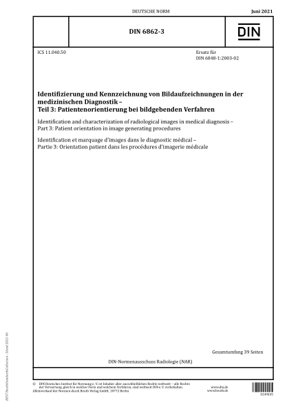 DIN 6862-3-2021Identification and characterization of radiological images in medical diagnosis - Part 3: Patient orientation in image generating procedures