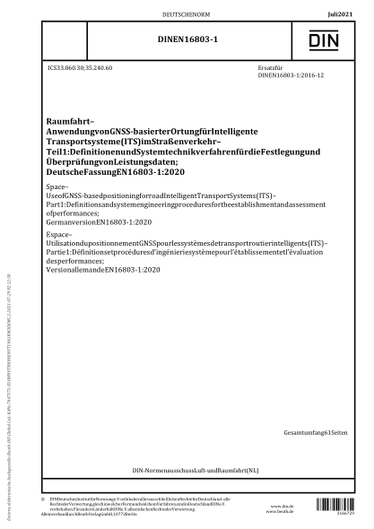 DIN EN 16803-1-2021Space - Use of GNSS-based positioning for road Intelligent Transport Systems (ITS) - Part 1: Definitions and system engineering procedures for the establishment and assessment of performances; German version EN 16803-1:2020