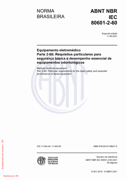 ABNT NBR IEC 80601-2-60-2021Medical electrical equipment Part 2-60: Particular requirements for the basic safety and essential performance of dental equipment