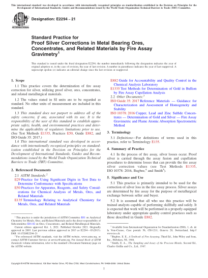 ASTM E2294-2021Standard Practice for Proof Silver Corrections in Metal Bearing Ores, Concentrates, and Related Materials by Fire Assay Gravimetry