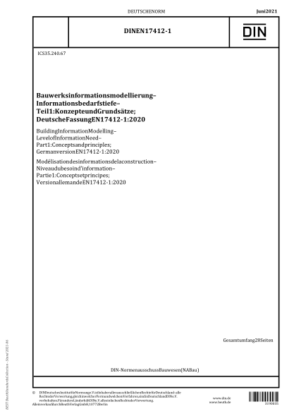 DIN EN 17412-1-2021Building Information Modelling - Level of Information Need - Part 1: Concepts and principles; German version EN 17412-1:2020