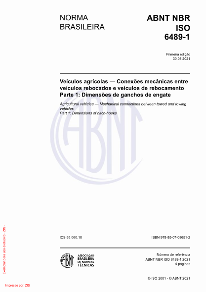 ABNT NBR ISO 6489-1-2021Agricultural vehicles - Mechanical connections between towed and towing vehicles Part 1: Dimensions of hitch-hooks