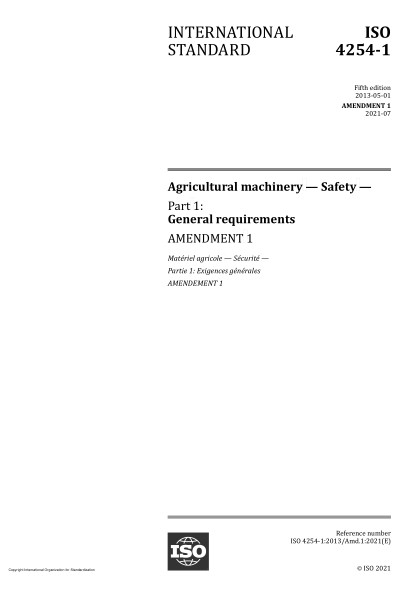 ISO 4254-1-2013/Amd 1-2021Agricultural machinery — Safety — Part 1: General requirements — Amendment 1