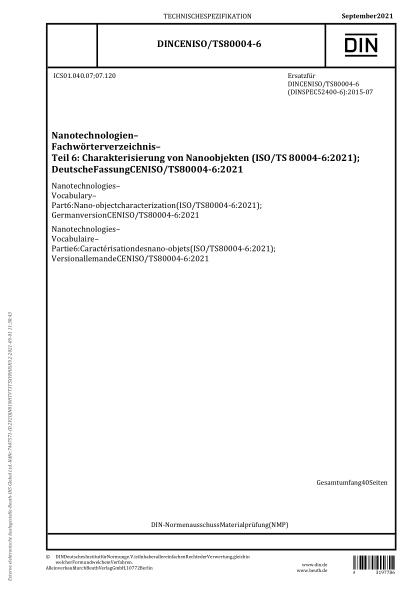 DIN CEN ISO/TS 80004-6-2021Nanotechnologies - Vocabulary - Part 6: Nano-object characterization (ISO/TS 80004-6:2021); German version CEN ISO/TS 80004-6:2021