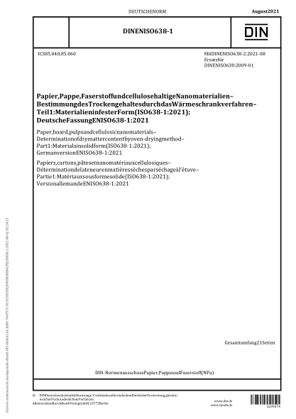 DIN EN ISO 638-1-2021Paper, board, pulps and cellulosic nanomaterials - Determination of dry matter content by oven-drying method - Part 1: Materials in solid form (ISO 638-1:2021); German version EN ISO 638-1:2021