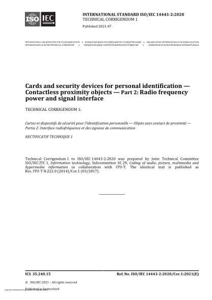 ISO/IEC 14443-2-2020/Cor 1-2021個(gè)人識(shí)別用卡和安全裝置  非接觸接近物體  第2部分:射頻電源和信號(hào)接口  技術(shù)勘誤1Cards and security devices for personal identification — Contactless proximity objects — Part 2: Radio frequency power and signal interface — Technical Corrigendum 1
