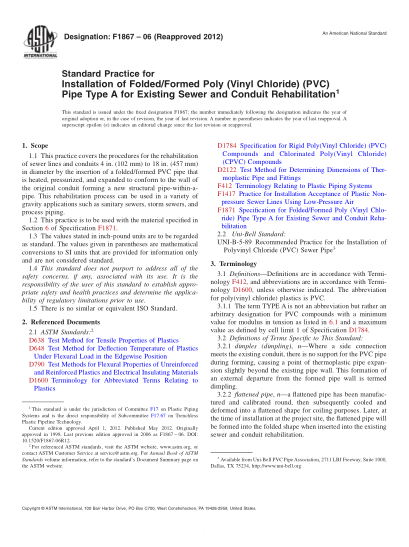 ASTM F1867-2006(2012)現(xiàn)有下水道和管道復(fù)原用折疊/成形聚氯乙烯管的安裝規(guī)程Standard Practice for Installation of Folded/Formed Poly (Vinyl Chloride) (PVC) Pipe Type A for Existing Sewer and Conduit Rehabilitation