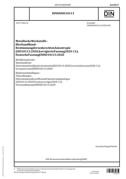 DIN EN ISO 10113-2021Metallic materials - Sheet and strip - Determination of plastic strain ratio (ISO 10113:2020, Corrected version 2020-11); German version EN ISO 10113:2020