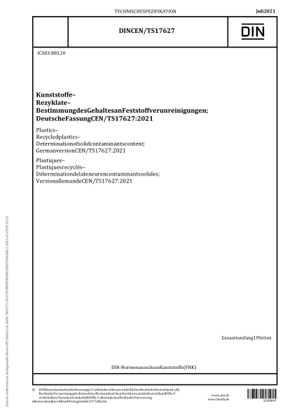 DIN CEN/TS 17627-2021Plastics - Recycled plastics - Determination of solid contaminants content; German version CEN/TS 17627:2021