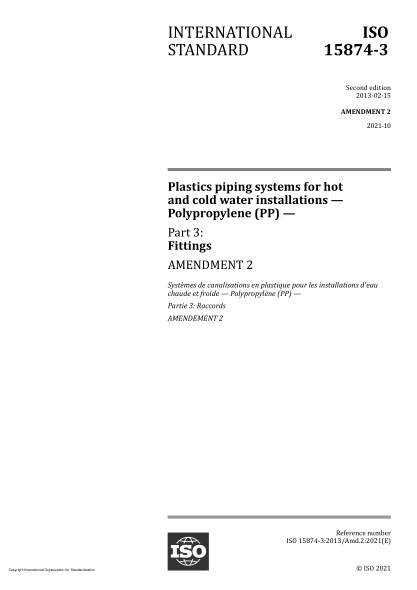 ISO 15874-3-2013/Amd 2-2021Plastics piping systems for hot and cold water installations — Polypropylene (PP) — Part 3: Fittings — Amendment 2