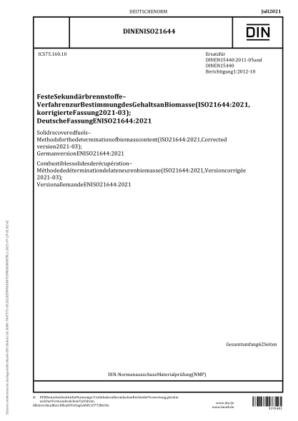 DIN EN ISO 21644-2021Solid recovered fuels - Methods for the determination of biomass content (ISO 21644:2021, Corrected version 2021-03); German version EN ISO 21644:2021